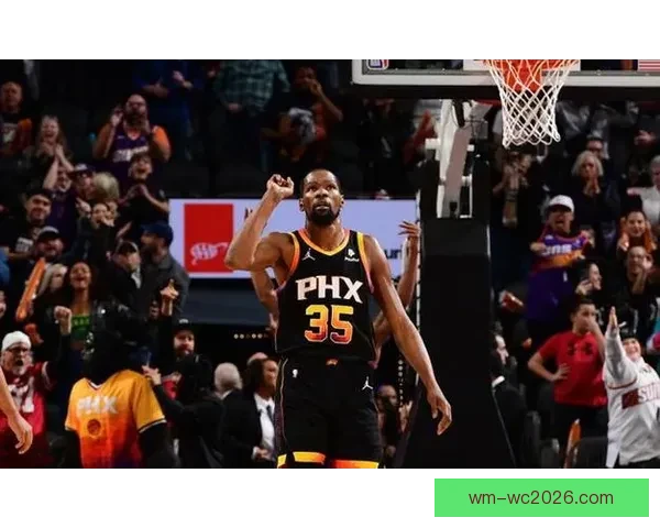 森萨博能否率队爆冷杜兰特剑指连续第五胜